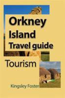 Orkney Island Travel guide: Tourism 191248353X Book Cover
