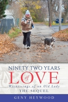 Ninety Two Years of Love: Witnessings of an Old Lady 1662841647 Book Cover