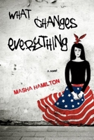 What Changes Everything 1609531043 Book Cover