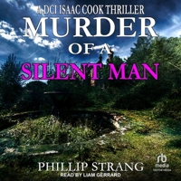 Murder of a Silent Man (DCI Cook Thriller Series) B0CW555FDW Book Cover