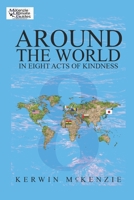Around The World In Eight Acts Of Kindness B08P5XWKBC Book Cover