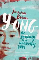 Yong: The Journey of an Unworthy Son 1925126293 Book Cover