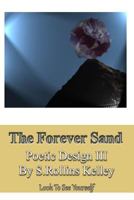 The Forever Sand: Poetic Design III 151755828X Book Cover