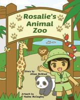 Rosalie's Animal Zoo 0978272943 Book Cover