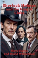 Sherlock Holmes and the King of Clubs B0HF218T7X Book Cover