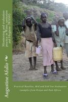 Monitoring and Evaluation Practice in Water, Sanitation and Hygiene (Wash): Practical Baseline, Mid and End Line Evaluation Examples from Kenya and East Africa 1544155549 Book Cover