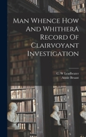 Man: Whence, How, and Whither? 1291223096 Book Cover