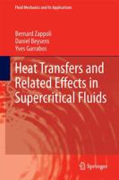 Heat Transfers and Related Effects in Supercritical Fluids 9401791864 Book Cover