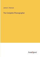 The Complete Phonographer 3375045891 Book Cover