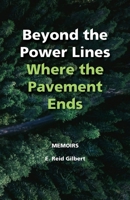 Beyond the Power Lines: Where the Pavement Ends - Power Lines of the Heart B0BGVP9WW7 Book Cover