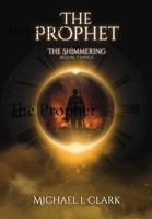 The Prophet: The Shimmering Book 3 1965756018 Book Cover