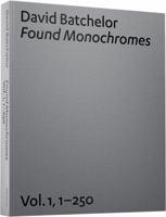 Found Monochromes. Vol. 1, 1-250 1905464320 Book Cover