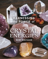 Harnessing the Power of Crystal Energies: A Comprehensive Guide to Vibrational Healing and Spiritual Harmony B0DPQHZBWP Book Cover