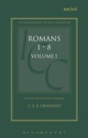 A Critical and Exegetical Commentary on the Epistle to the Romans: Introduction and Commentary on Romans I-VIII, Vol. 1 (Intl Critical Commentary) 0567084051 Book Cover