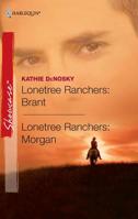 Lonetree Ranchers: Brant / Lonetree Ranchers: Morgan 0373688040 Book Cover
