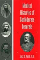 Medical Histories of Confederate Generals 0873385055 Book Cover