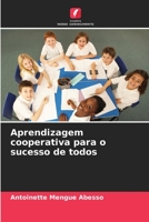 Aprendizagem cooperativa para o sucesso de todos 6206136337 Book Cover
