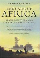 The Gates of Africa: Death, Discovery, and the Search for Timbuktu 0312336438 Book Cover