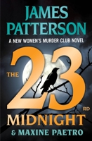 The 23rd Midnight: If You Haven't Read the Women's Murder Club, Start Here 0316402788 Book Cover