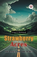 Strawberry Acres Part II The Lanes And The Acres 9367148607 Book Cover