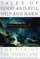 In the Eye of the Hurricane: Tales of Good and Evil, Help and Harm