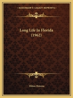 Long Life In Florida (1962) 1162556455 Book Cover