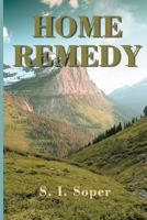 Home Remedy 1519750560 Book Cover