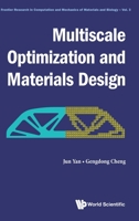 Multiscale Optimization and Materials Design 9811216533 Book Cover