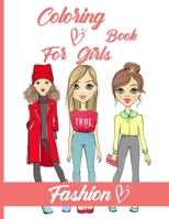 Fashion Coloring Book For Girls: Just a Girl Who Loves Fashion / Fun Fashion and Fresh Styles, Creative Haven Fabulous Fashions, 40 Beauty Coloring Pages for Girls Loving Fashion B08QRVHXKB Book Cover