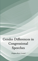 Gender Differences in Congressional Speeches 1804410888 Book Cover