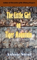 The Little Girl on Tiger Mountain 1006218300 Book Cover