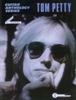 Tom Petty (Guitar Anthology Series) 0769206506 Book Cover