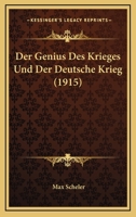 Der Genius Des Krieges Und Der Deutsche Krieg (Classic Reprint) 1015694829 Book Cover