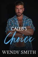 Caleb's Choice (Later Love) 1991303505 Book Cover