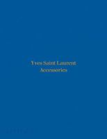Yves Saint Laurent Accessories 071487471X Book Cover