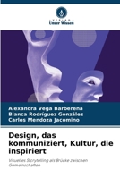Design, das kommuniziert, Kultur, die inspiriert (German Edition) 6208400767 Book Cover
