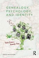 Genealogy, Psychology and Identity: Tales from a Family Tree 1138998672 Book Cover