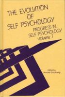 The Evolution of Self Psychology 0881631302 Book Cover