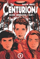 The Centurions: Second Generation - Part 1 B0DSTWFMSX Book Cover