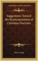 Suggestions Toward the Reinterpretation of Christian Doctrine 116284972X Book Cover