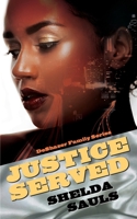 Justice Served (Book 2): DeShazer Family Series B09RLSW93B Book Cover