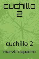 cuchillo 2: cuchillo 2 valores para adultos y jovenes 1980783756 Book Cover