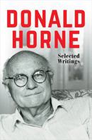 Donald Horne: Selected Writings 1863959351 Book Cover