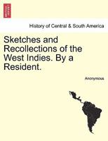 Sketches and Recollections of the West Indies 046923718X Book Cover