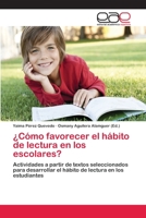 ¿Cómo favorecer el hábito de lectura en los escolares? 3659068098 Book Cover