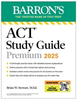 ACT Study Guide Premium, 2025: 6 Practice Tests + Comprehensive Review + Online Practice 1506296092 Book Cover
