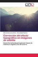 Corrección del efecto topográfico en imágenes de satélite 6202115726 Book Cover