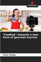'Fooding': towards a new form of gourmet tourism 6630277325 Book Cover