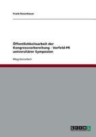 Öffentlichkeitsarbeit der Kongressvorbereitung - Vorfeld-PR universitärer Symposien 363869786X Book Cover