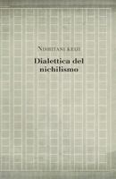 Dialettica del nichilismo 1542719453 Book Cover